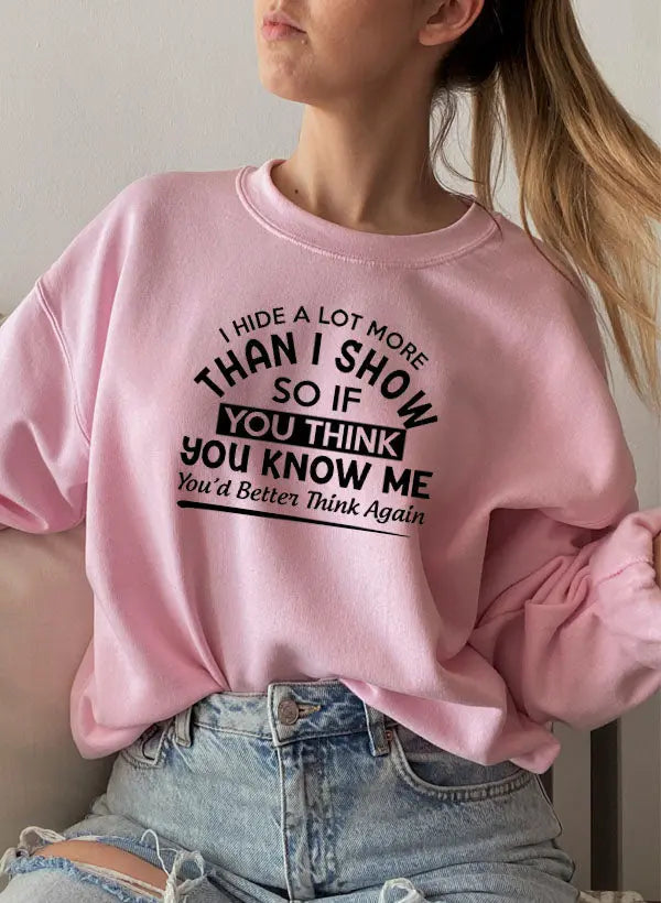 I Hide More Than I Show Sweatshirt | Statement Trui met Diepte Merchmallow