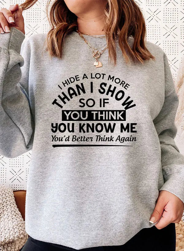 I Hide More Than I Show Sweatshirt | Statement Trui met Diepte Merchmallow