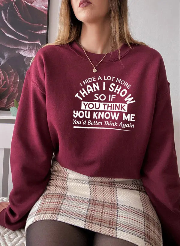I Hide More Than I Show Sweatshirt | Statement Trui met Diepte Merchmallow